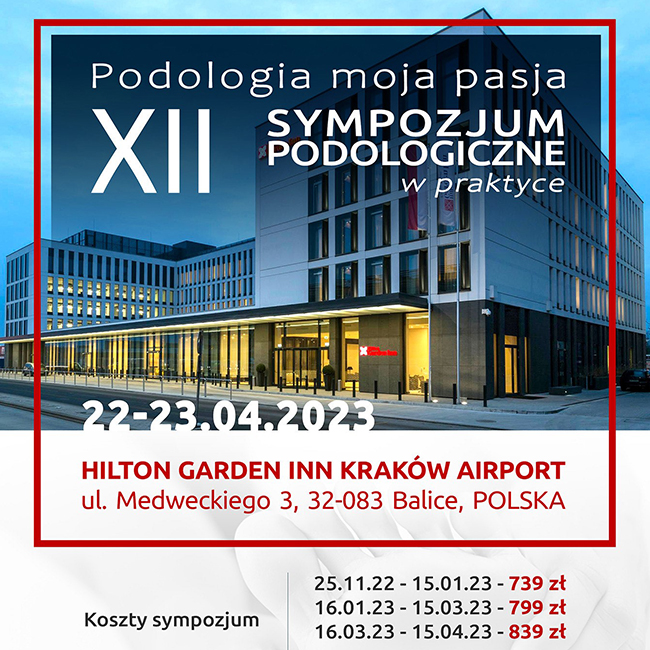 22-23 kwietnia 2023 – XII Sympozjum Podologiczne PODOLOGIA MOJA PASJA